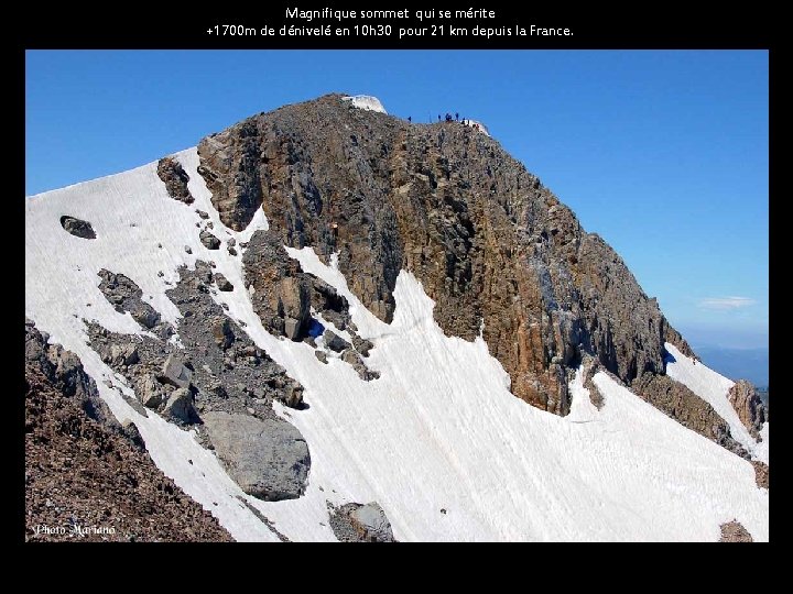 Magnifique sommet qui se mérite +1700 m de dénivelé en 10 h 30 pour