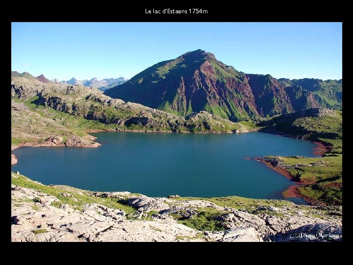 Le lac d’Estaens 1754 m . . 
