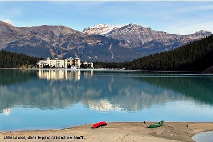 Lake Louise, dans le parc national de Banff. 