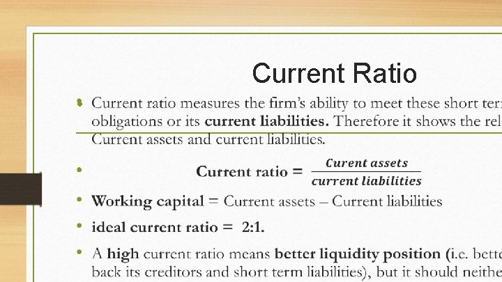 Current Ratio • 