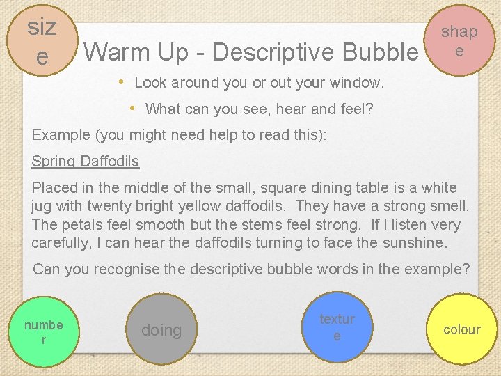 siz e Warm Up - Descriptive Bubble shap e • Look around you or