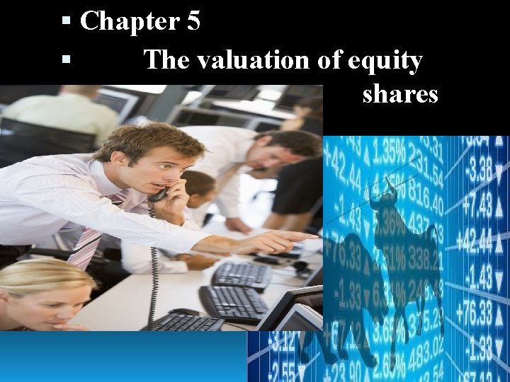  Chapter 5 The valuation of equity shares 