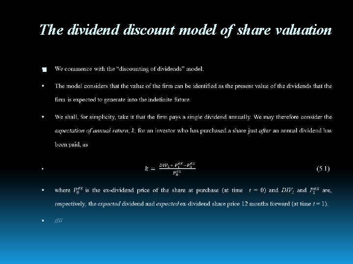 The dividend discount model of share valuation 