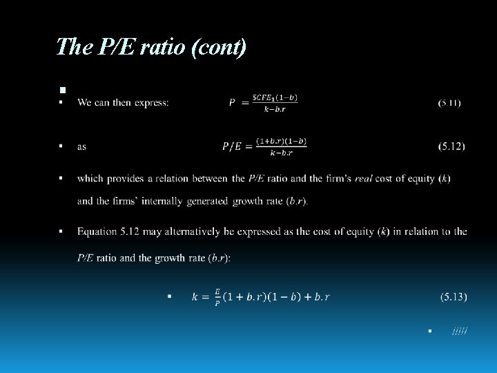 The P/E ratio (cont) 