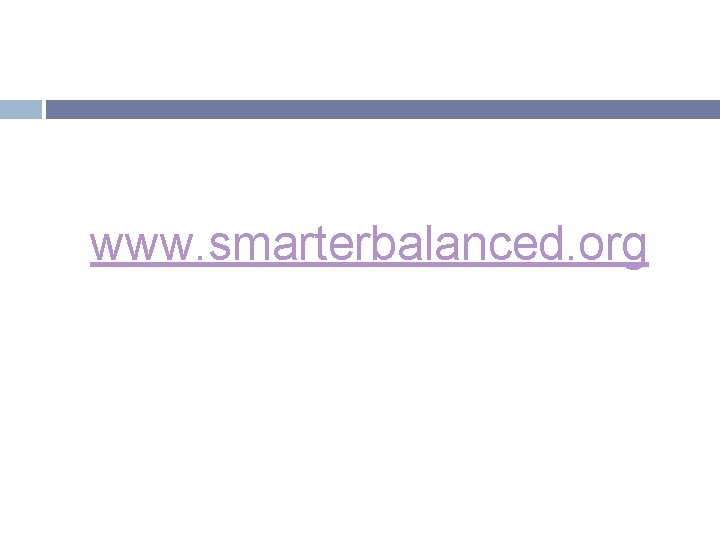 www. smarterbalanced. org 