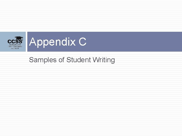 Appendix C Samples of Student Writing 