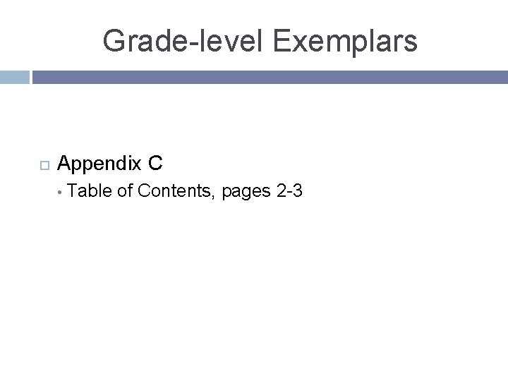 Grade-level Exemplars Appendix C • Table of Contents, pages 2 -3 