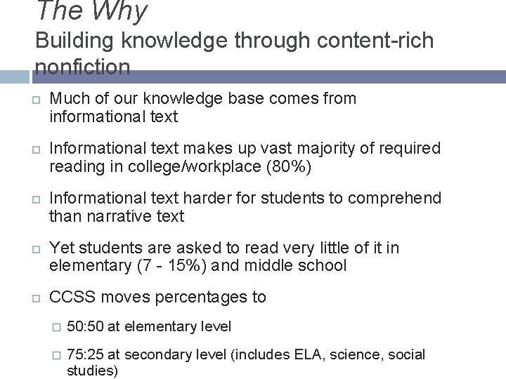 The Why Building knowledge through content-rich nonfiction Much of our knowledge base comes from