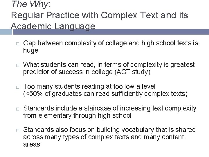 The Why: Regular Practice with Complex Text and its Academic Language Gap between complexity