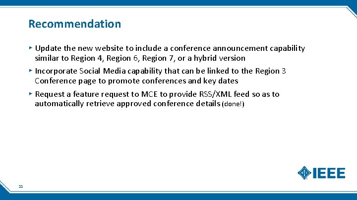 Recommendation ▸ Update the new website to include a conference announcement capability similar to