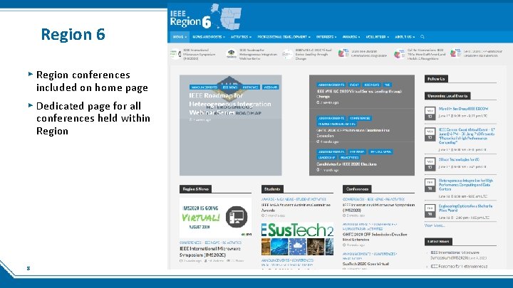 Region 6 ▸ Region conferences included on home page ▸ Dedicated page for all