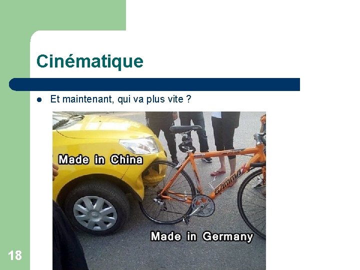 Cinématique l 18 Et maintenant, qui va plus vite ? 