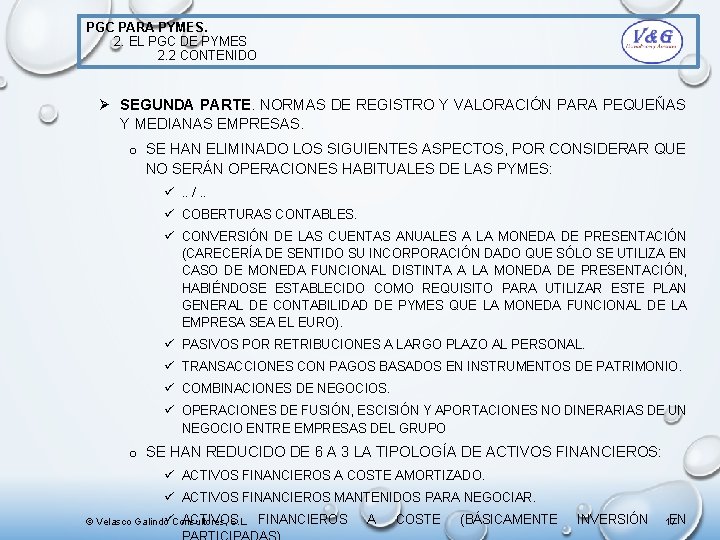 PGC PARA PYMES. 2. EL PGC DE PYMES 2. 2 CONTENIDO Ø SEGUNDA PARTE.