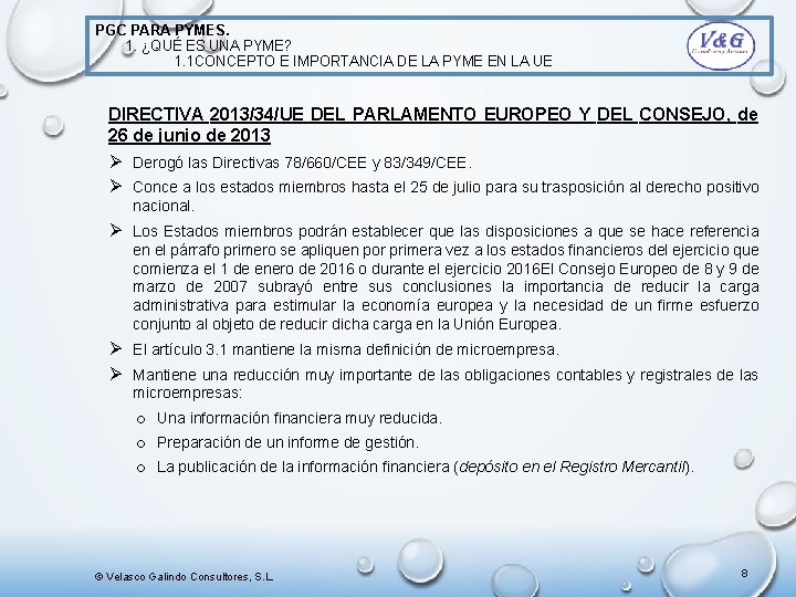 PGC PARA PYMES. 1. ¿QUÉ ES UNA PYME? 1. 1 CONCEPTO E IMPORTANCIA DE