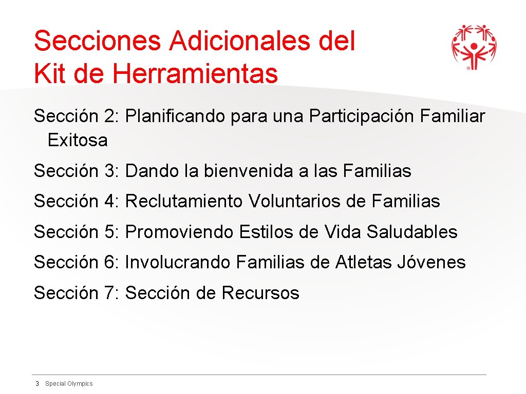 Secciones Adicionales del Kit de Herramientas Sección 2: Planificando para una Participación Familiar Exitosa