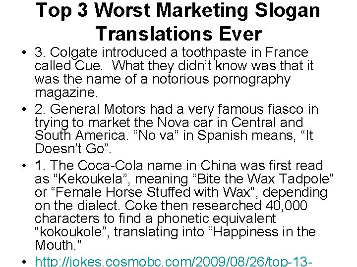 Top 3 Worst Marketing Slogan Translations Ever • 3. Colgate introduced a toothpaste in