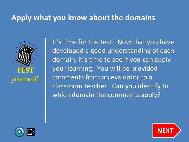Apply what you know about the domains TEST yourself! It’s time for the test!