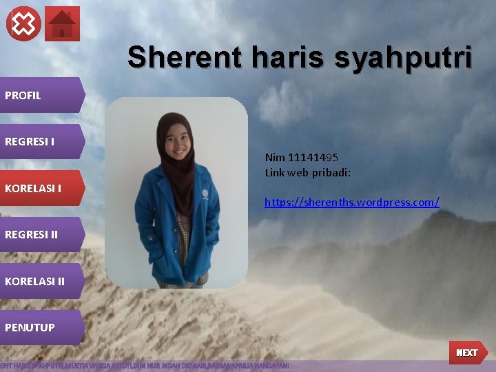 Sherent haris syahputri PROFIL REGRESI I Nim 11141495 Link web pribadi: KORELASI I https: