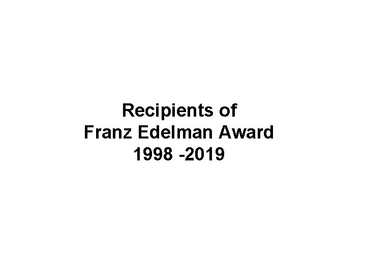 Recipients of Franz Edelman Award 1998 -2019 