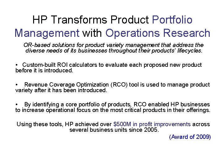 HP Transforms Product Portfolio Management with Operations Research OR-based solutions for product variety management