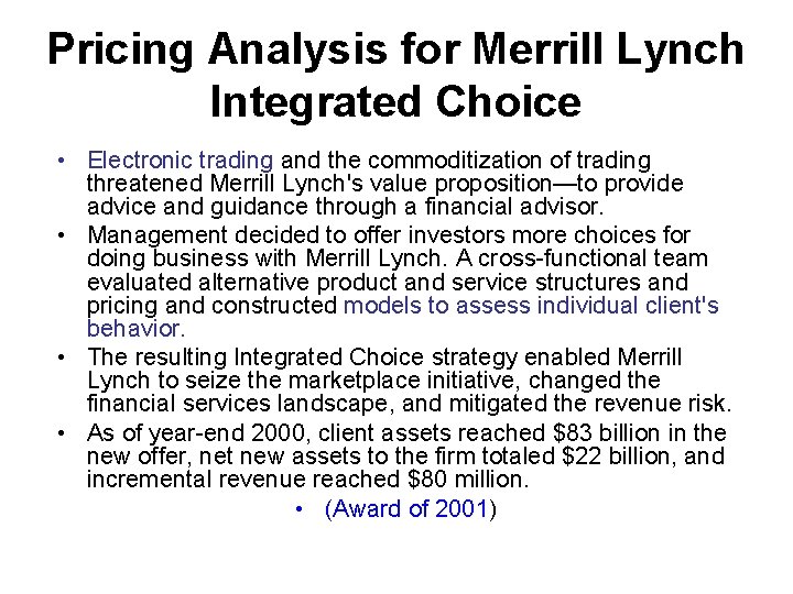 Pricing Analysis for Merrill Lynch Integrated Choice • Electronic trading and the commoditization of