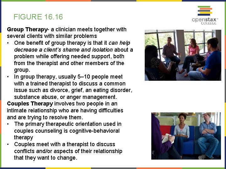 FIGURE 16. 16 Group Therapy- a clinician meets together with several clients with similar FIGURE 16. 16 Group Therapy- a clinician meets together with several clients with similar