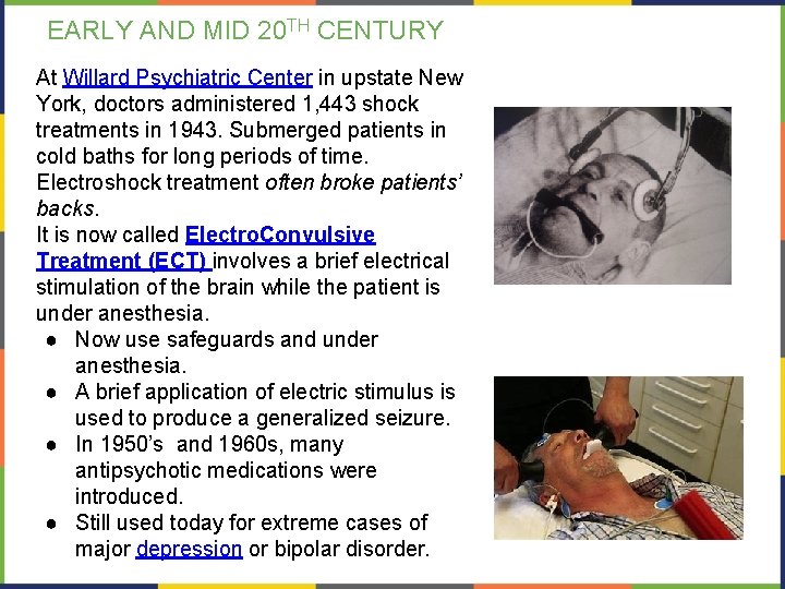 EARLY AND MID 20 TH CENTURY At Willard Psychiatric Center in upstate New York, EARLY AND MID 20 TH CENTURY At Willard Psychiatric Center in upstate New York,