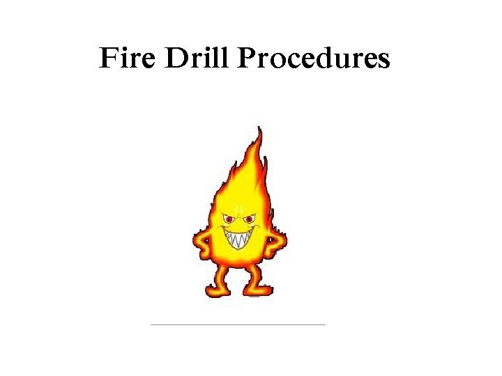 Fire Drill Procedures 