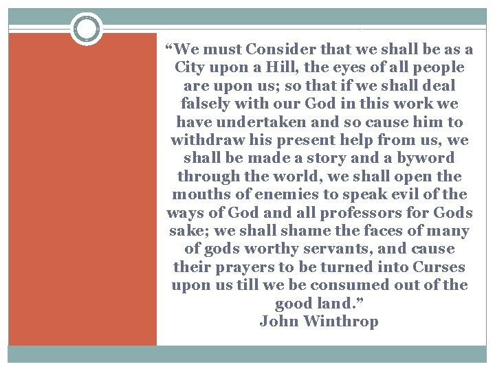 “We must Consider that we shall be as a City upon a Hill, the