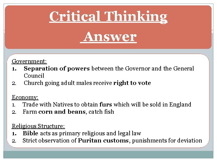Critical Thinking Answer Government: 1. Separation of powers between the Governor and the General