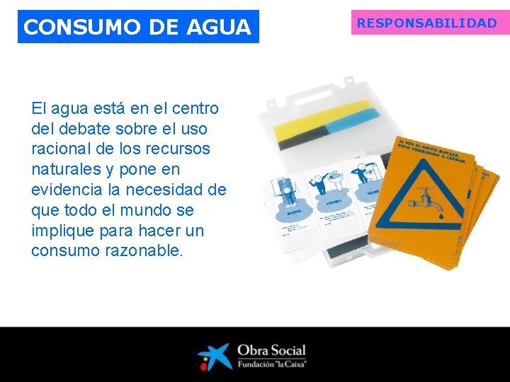 CONSUMO DE AGUA El agua está en el centro del debate sobre el uso