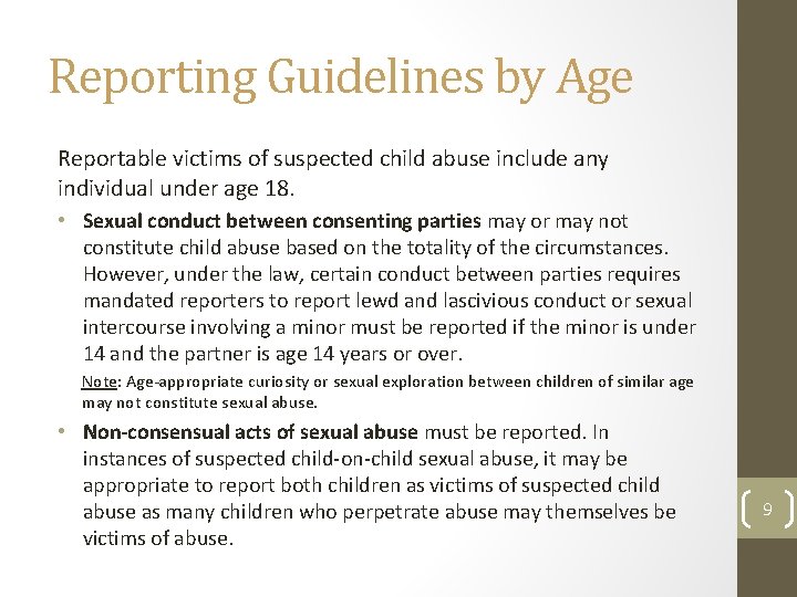 Reporting Guidelines by Age Reportable victims of suspected child abuse include any individual under