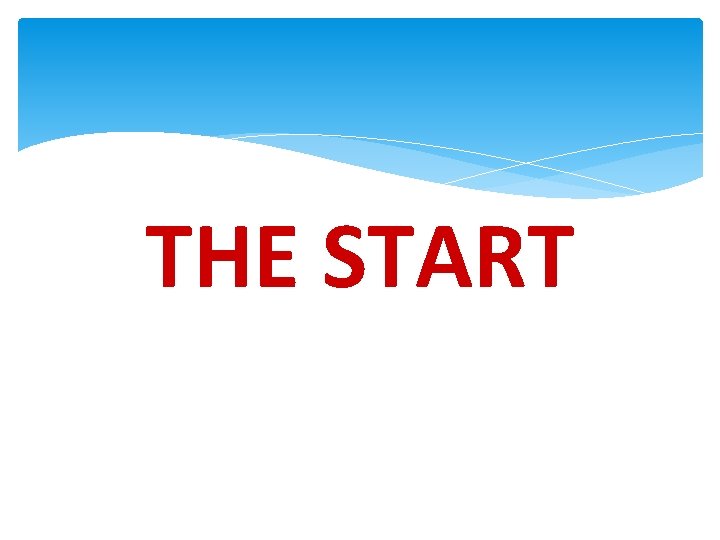 THE START 