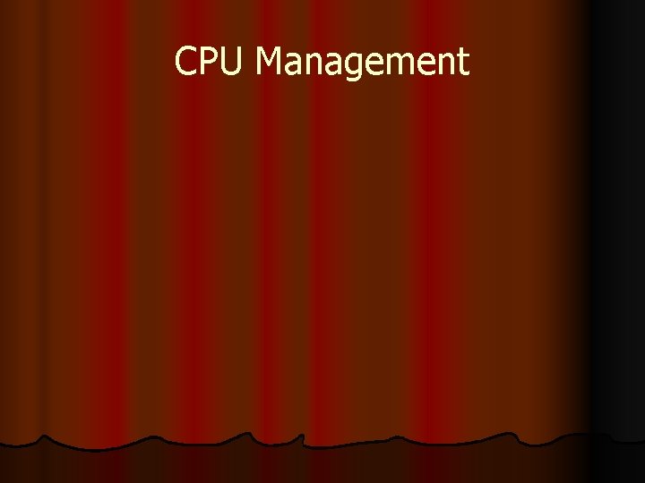 CPU Management 