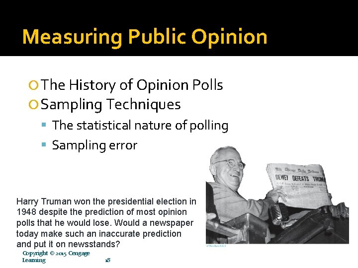 Measuring Public Opinion The History of Opinion Polls Sampling Techniques The statistical nature of Measuring Public Opinion The History of Opinion Polls Sampling Techniques The statistical nature of