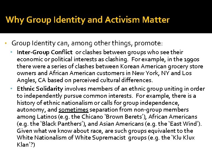 Why Group Identity and Activism Matter • Group Identity can, among other things, promote: Why Group Identity and Activism Matter • Group Identity can, among other things, promote:
