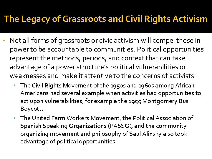 The Legacy of Grassroots and Civil Rights Activism • Not all forms of grassroots The Legacy of Grassroots and Civil Rights Activism • Not all forms of grassroots