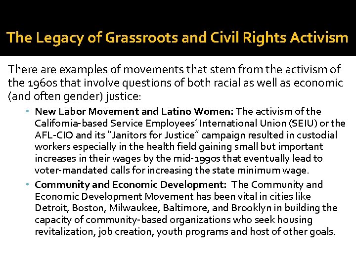 The Legacy of Grassroots and Civil Rights Activism There are examples of movements that The Legacy of Grassroots and Civil Rights Activism There are examples of movements that