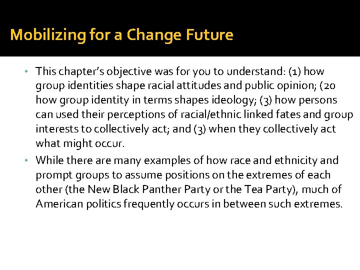 Mobilizing for a Change Future • This chapter’s objective was for you to understand: Mobilizing for a Change Future • This chapter’s objective was for you to understand: