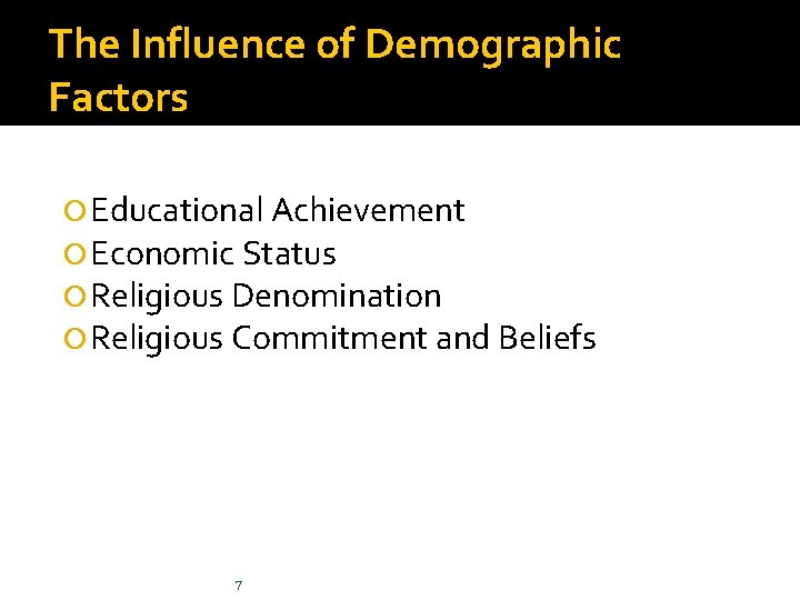 The Influence of Demographic Factors Educational Achievement Economic Status Religious Denomination Religious Commitment and The Influence of Demographic Factors Educational Achievement Economic Status Religious Denomination Religious Commitment and