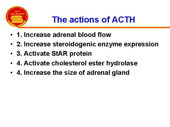 The actions of ACTH • • • 1. Increase adrenal blood flow 2. Increase