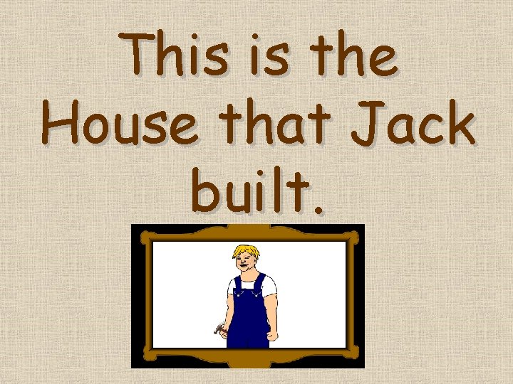 House that jack built текст. дом который построил джек на английском. The house that jack built стих. The house that jack built иллюстрации. This is the house that jack built.