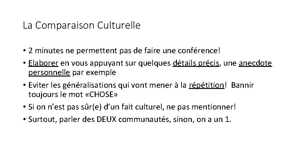 La Comparaison Culturelle • 2 minutes ne permettent pas de faire une conférence! •