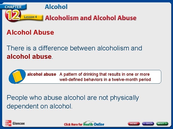 Alcohol Abuse There is a difference between alcoholism and alcohol abuse A pattern of Alcohol Abuse There is a difference between alcoholism and alcohol abuse A pattern of