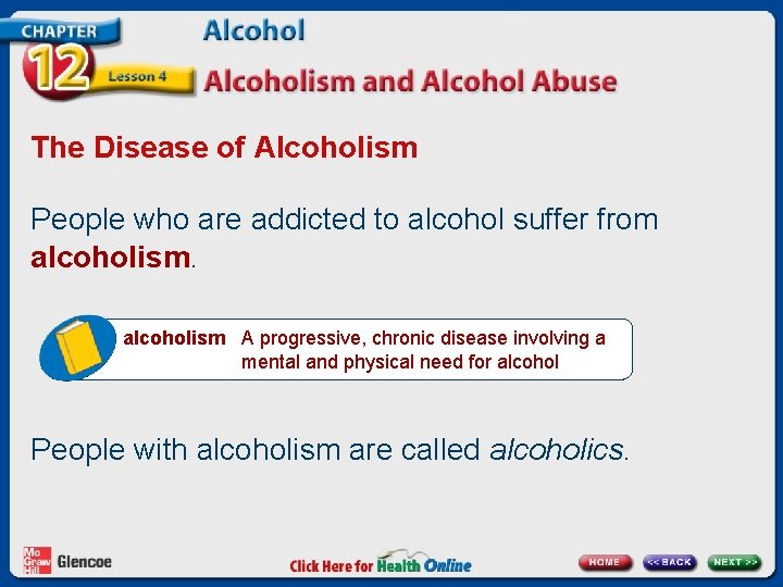 The Disease of Alcoholism People who are addicted to alcohol suffer from alcoholism A The Disease of Alcoholism People who are addicted to alcohol suffer from alcoholism A