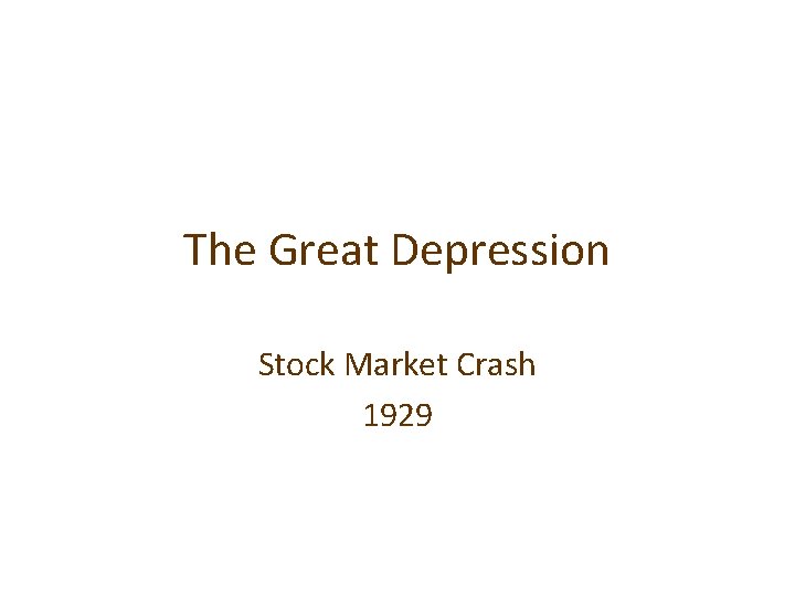 The Great Depression Stock Market Crash 1929 