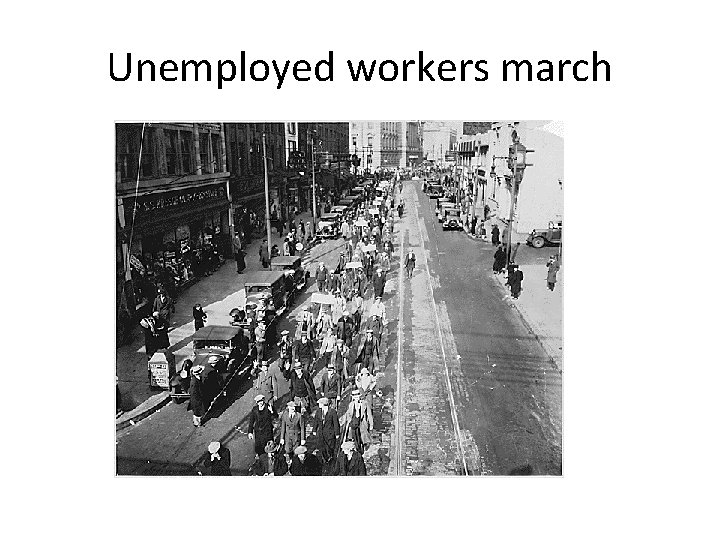 Unemployed workers march 