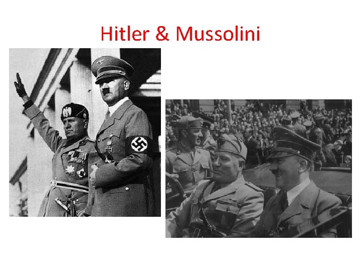 Hitler & Mussolini 