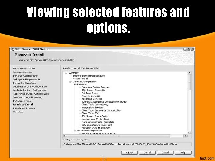 Viewing selected features and options. 22 