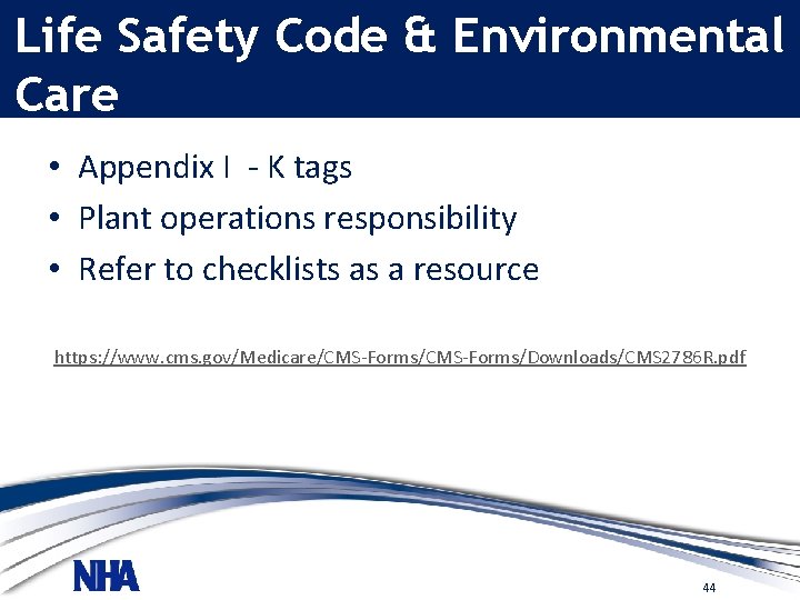 Life Safety Code & Environmental Care • Appendix I - K tags • Plant